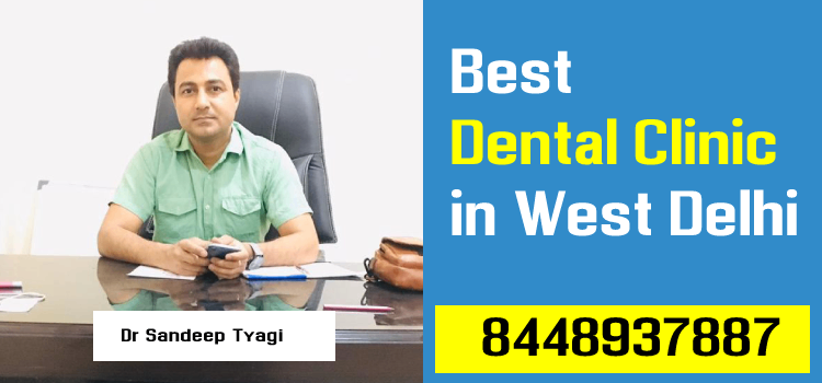 Best Dentist Near Me In Uttam Nagar New Delhi